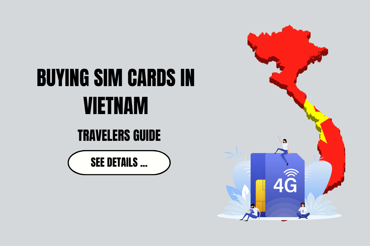 Buying a SIM Card for Vietnam – Travelers Guide 2024 - uk-vietnam.org