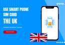 Guide to using smart phones and sim card in the UK